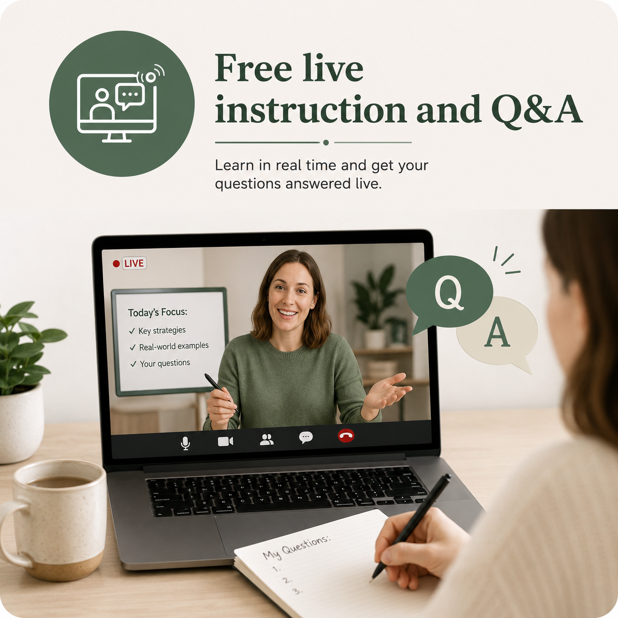 Free live instruction and Q&A